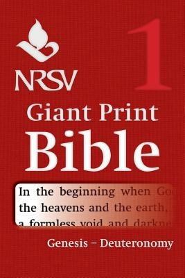 NRSV Giant Print Bible: Volume 1, Genesis - Deuteronomy by Bible
