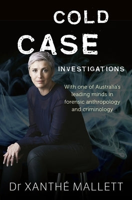 Cold Case Investigations by Mallett, Xanthe