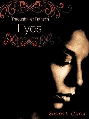 Through Her Father's Eyes by Comer, S. Lynett