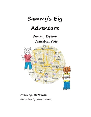 Sammy Explores Columbus, Ohio by Mravetz, Pete