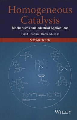 Homogeneous Catalysis 2E by Bhaduri, Sumit