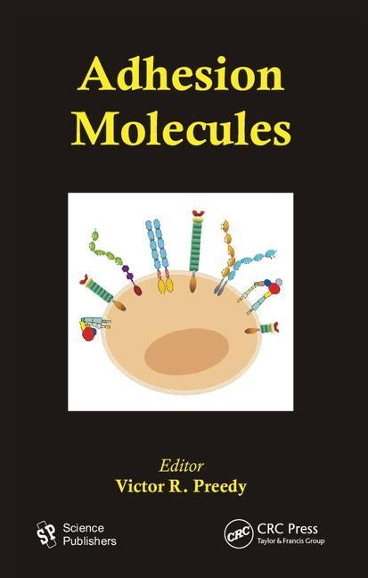 Adhesion Molecules by Preedy, Victor R.