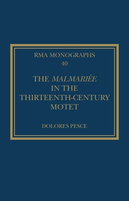The Malmariée in the Thirteenth-Century Motet by Pesce, Dolores