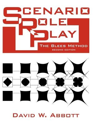 Scenario Role Play by Abbott, David W.