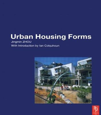 Urban Housing Forms by Zhou, Jingmin