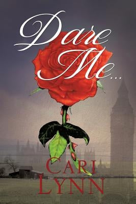 Dare Me... by Lynnn, Cari