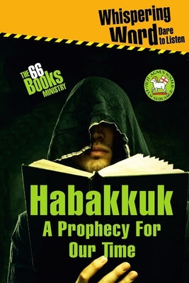 Habakkuk - A Prophecy for Our Time by Farrell, Victor Robert