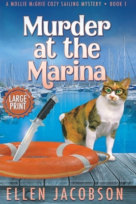 Murder at the Marina: Large Print Edition by Jacobson, Ellen