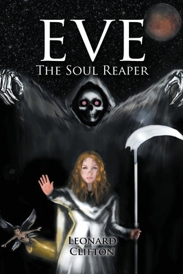 Eve The Soul Reaer by Clifton, Leonard