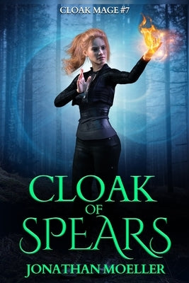 Cloak of Spears by Moeller, Jonathan
