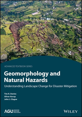 Geomorphology and Natural Hazards: Understanding Landscape Change for Disaster Mitigation by Davies, Timothy R.