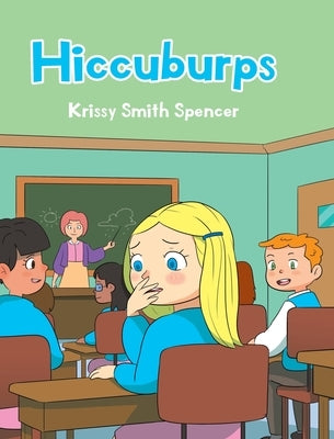 Hiccuburps by Spencer, Krissy Smith