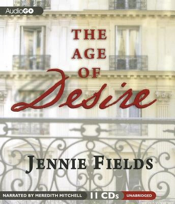 The Age of Desire by Fields, Jennie