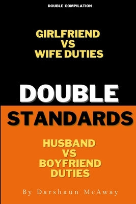 Double Standards: Double Standards by McAway, Darshaun