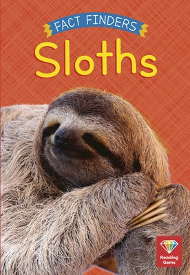 Sloths by Woolley, Katie