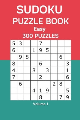 Sudoku Puzzle Book Easy: 300 Puzzles Volume 1 by Watts, James