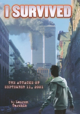 I Survived the Attacks of September 11, 2001 by Tarshis, Lauren