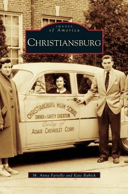 Christiansburg, Virginia by Fariello, M. Anna