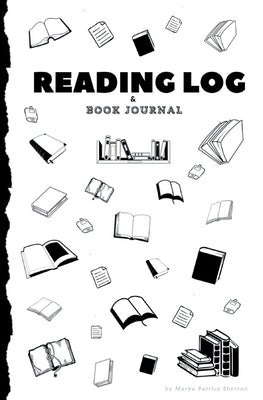 Reading Log & Book Journal by Sherron, Marya P.