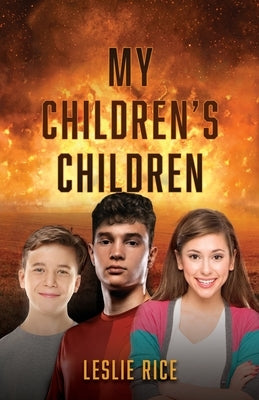 My Children's Children by Rice, Leslie
