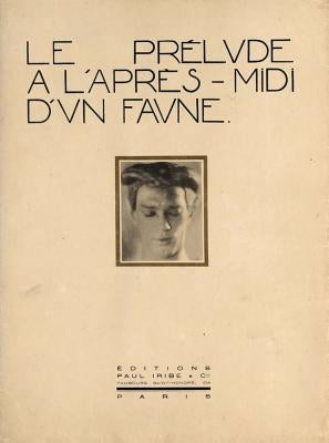 Adolphe de Mayer: Le Prélude À l'Après-MIDI d'Un Faune by de Mayer, Adolphe