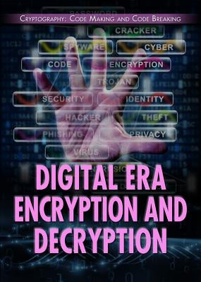 Digital Era Encryption and Decryption by Nagelhout, Ryan
