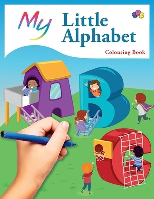 My Little Alphabet Colouring Book: Cute Creative Children's Colouring by MacIntyre, Mickey