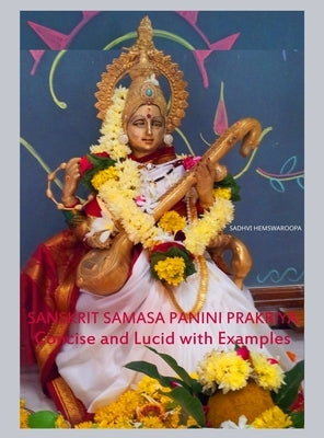 Sanskrit Samasa Panini Prakriya: Concise and Lucid with Examples by Hemswaroopa, Sadhvi