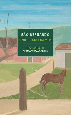 São Bernardo by Ramos, Graciliano