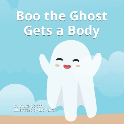 Boo the Ghost Gets a Body by Putra, Lio