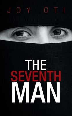 The Seventh Man by Oti, Joy