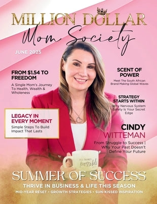 Million Dollar Mom Society Magazine by Crespo, Anisa