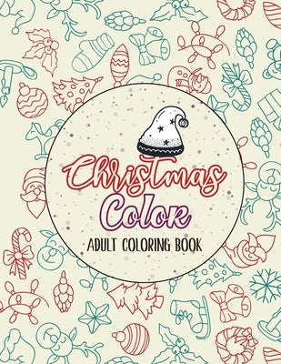 Christmas Color - Adult Coloring Book: Christmas Fun Grayscale Coloring Pages, Beautiful Winter Christmas Coloring Book Wonderland of Snowmen, Ice Ska by Studio, Voloxx
