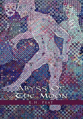 Abyss of the Moon by Peat, R. H.