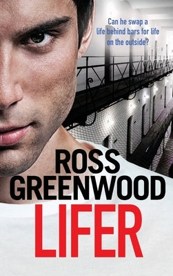 Lifer by Greenwood, Ross