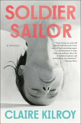 Soldier Sailor by Kilroy, Claire