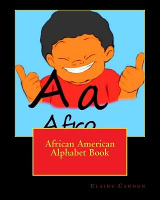 African American Alphabet Book by Cannon, Elaine