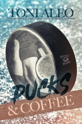 Pucks and Coffee by Aleo, Toni