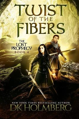 Twist of the Fibers by Holmberg, D. K.