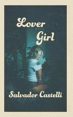 Lover Girl by Castelli, Salvador