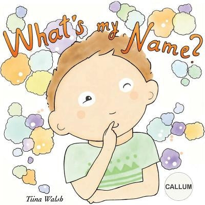 What's my name? CALLUM by Virta, Anni