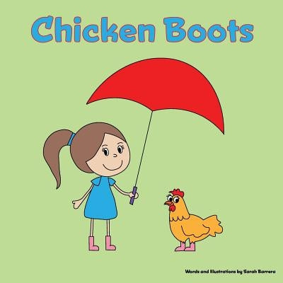 Chicken Boots by Barrera, Sarah