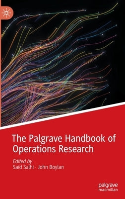 The Palgrave Handbook of Operations Research by Salhi, Saïd