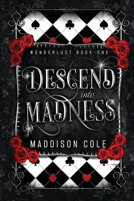 Descend into Madness: A Vampire Second Chance M駭age Romance by Cole, Maddison