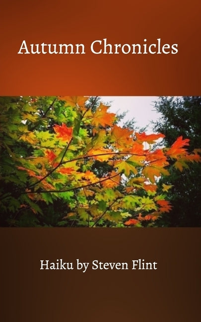 Autumn Chronicles by Flint, Steven