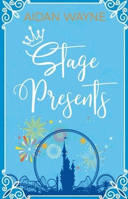Stage Presents by Wayne, Aidan