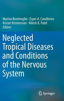 Neglected Tropical Diseases and Conditions of the Nervous System by Bentivoglio, Marina