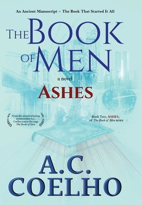 The Book of Men: Ashes by Coelho, A. C.