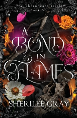 A Bond in Flames by Gray, Sherilee