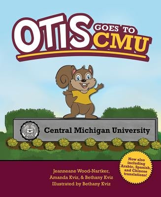 Otis Goes to Cmu by Wood-Nartker, Jeanneane